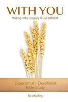 With You: Walking in the Company of God with Ruth 149534438X Book Cover