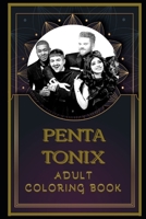 Pentatonix Adult Coloring Book: Color Out Your Stress with Creative Designs B08PXBGS4Q Book Cover