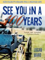 See You in a Hundred Years 1939990033 Book Cover