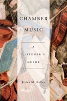 Chamber Music: A Listener's Guide 019020639X Book Cover