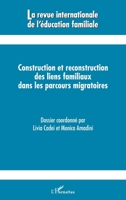 Construction et reconstruction des liens familiaux dans les parcours migratoires (Revue Internationale de l'Éducation Familiale) (French Edition) 2343199264 Book Cover