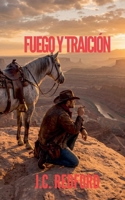 Fuego y Traición (Spanish Edition) B0GZKK2TGY Book Cover