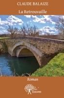 La Retrouvaille: Roman (French Edition) 2332572988 Book Cover