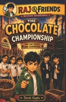 The Chocolate Championship: Raj & Friends Mystery B0H7K3FGMD Book Cover