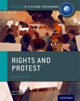 Rights and Protest: Ib History Course Book: Oxford Ib Diploma Program 0198310196 Book Cover