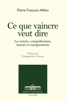 Ce que vaincre veut dire: La victoire: compréhension, mesure et enseignements (French Edition) 2356731199 Book Cover
