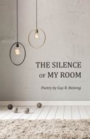 The Silence of My Room 099602364X Book Cover