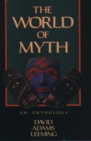 The World of Myth: An Anthology 0195074750 Book Cover