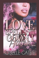 Love Spells For The Goon I Adore: An Urban Paranormal B087SKQ8CK Book Cover