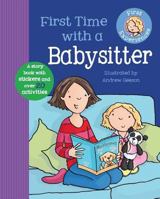 First Time With a Babysitter 1445459434 Book Cover