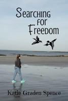 Searching For Freedom 1731345747 Book Cover