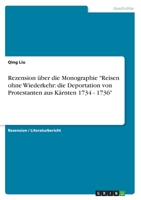 Rezension �ber die Monographie Reisen ohne Wiederkehr: die Deportation von Protestanten aus K�rnten 1734 - 1736 3346671526 Book Cover