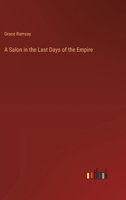 A Salon in the Last Days of the Empire 3385219418 Book Cover