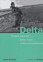 Delta: The Perils, Profits and Politics of Water in South and Southeast Asia 3931141314 Book Cover