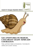 Les aventures de Margie, l'escargot géant Africain courageux 6139761328 Book Cover