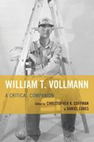 William T. Vollmann: A Critical Companion 1611495253 Book Cover