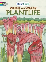 DuneCraft Weird and Wacky Plantlife Coloring Book 0486793869 Book Cover