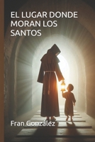 El Lugar Donde Moran Los Santos 1720265801 Book Cover