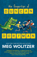 The Fingertips of Duncan Dorfman 0142422045 Book Cover