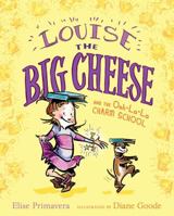 Louise the Big Cheese and the Ooh-la-la Charm School 1442405996 Book Cover