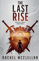 The Last Rise: A Dystopian Novel (The Iron Cliffs) B0GHRWF98Z Book Cover