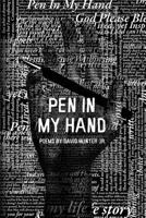 Pen In My Hand 0615782949 Book Cover