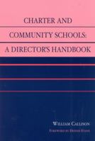 Charter and Community Schools Director's Handbook 0810846020 Book Cover