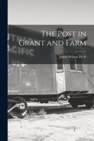 The Post in Grant and Farm 1014843553 Book Cover