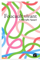 Foucault vivant (French Edition) 2754741763 Book Cover