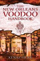 The New Orleans Voodoo Handbook 1594774358 Book Cover