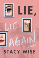 Lie, Lie Again 1542022770 Book Cover