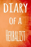 Diary of a Herbalist: The perfect gift for the professional in your life - 119 page lined journal 1694236153 Book Cover