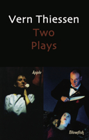 Vern Thiessen: Two Plays 0887547680 Book Cover