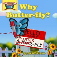 Why Butter-fly? 1737389517 Book Cover