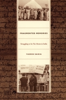 Fragmented Memories: Struggling to be Tai-Ahom in India 0822333732 Book Cover