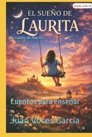 El sueño de Laurita: Cuentos para enseñar (Spanish Edition) B0HFP74MZD Book Cover