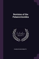 Revision of the Palaeocrinoidea... 1148010165 Book Cover