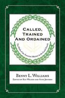Called, Trained and Ordained 1436385814 Book Cover