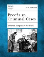 Proofs in Criminal Cases 1287362702 Book Cover