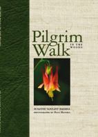 Pilgrim Walk in the Woods 0982609892 Book Cover