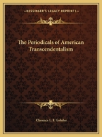 The Periodicals Of American Transcendentalism 0766171833 Book Cover