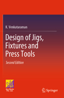 Design of Jigs, Fixtures and Press Tools 3030765350 Book Cover