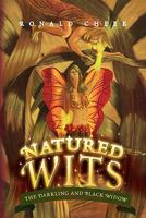 Natured Wits: The Darkling and Black Widow 1643455729 Book Cover