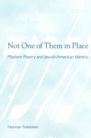 Not One of Them in Place: Modern Poetry and Jewish American Identity (S U N Y Series in Modern Jewish Literature and Culture) 079144984X Book Cover