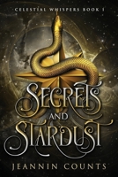 Secrets and Stardust B0D5PLBJ36 Book Cover