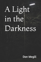 A Light in the Darkness B0C2RX8PKS Book Cover
