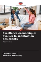 Excellence économique: évaluer la satisfaction des clients (French Edition) 6209327931 Book Cover