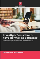 Investigações sobre o novo normal da educação (Portuguese Edition) 6207224221 Book Cover