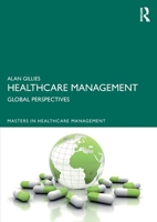 Healthcare Management: Global Perspectives 1032765259 Book Cover