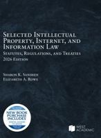 Selected Intellectual Property, Internet, and Information Law, Statutes, Regulations, and Treaties, 2026 (Selected Statutes) B0H6YHDSQR Book Cover